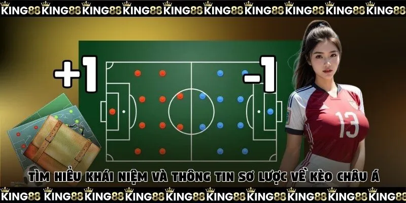 Tìm hiểu khái niệm và thông tin sơ lược về kèo châu Á
