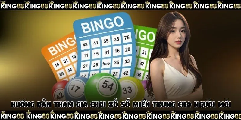Hướng dẫn tham gia chơi xổ số miền Trung cho người mới