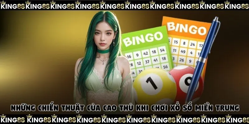 Những chiến thuật của cao thủ khi chơi xổ số miền Trung
